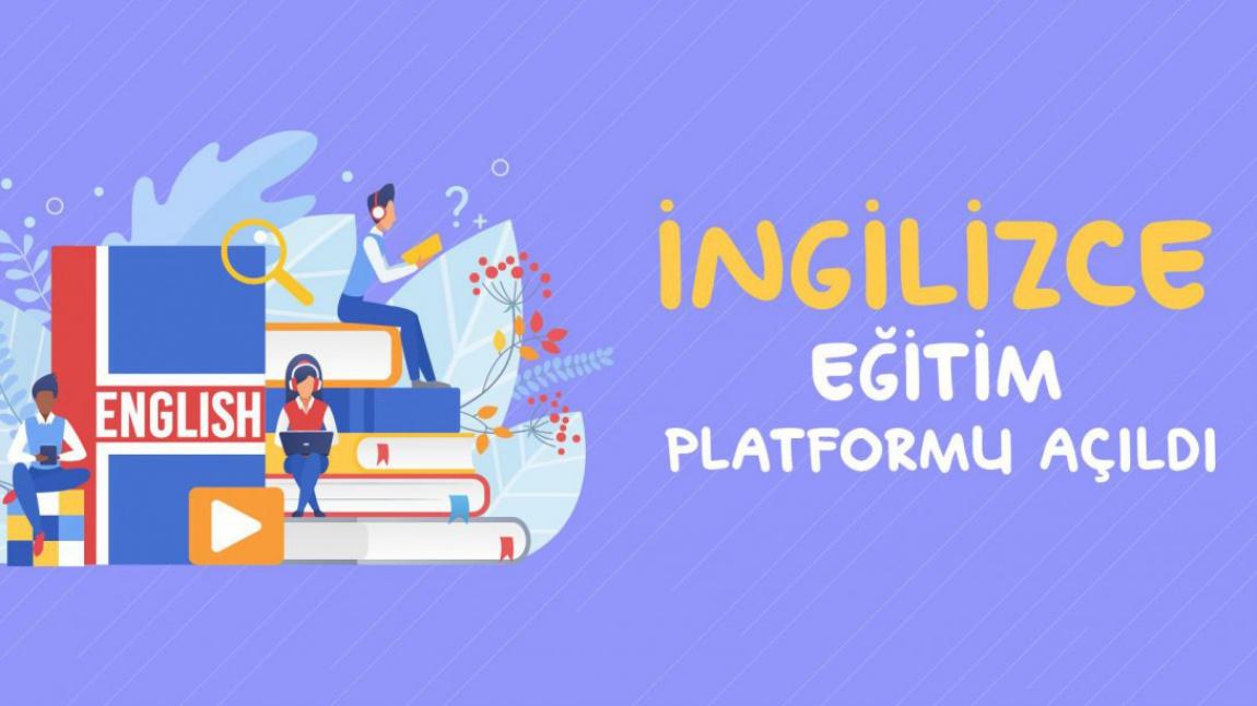 İngilizce Eğitim Platformu Açıldı