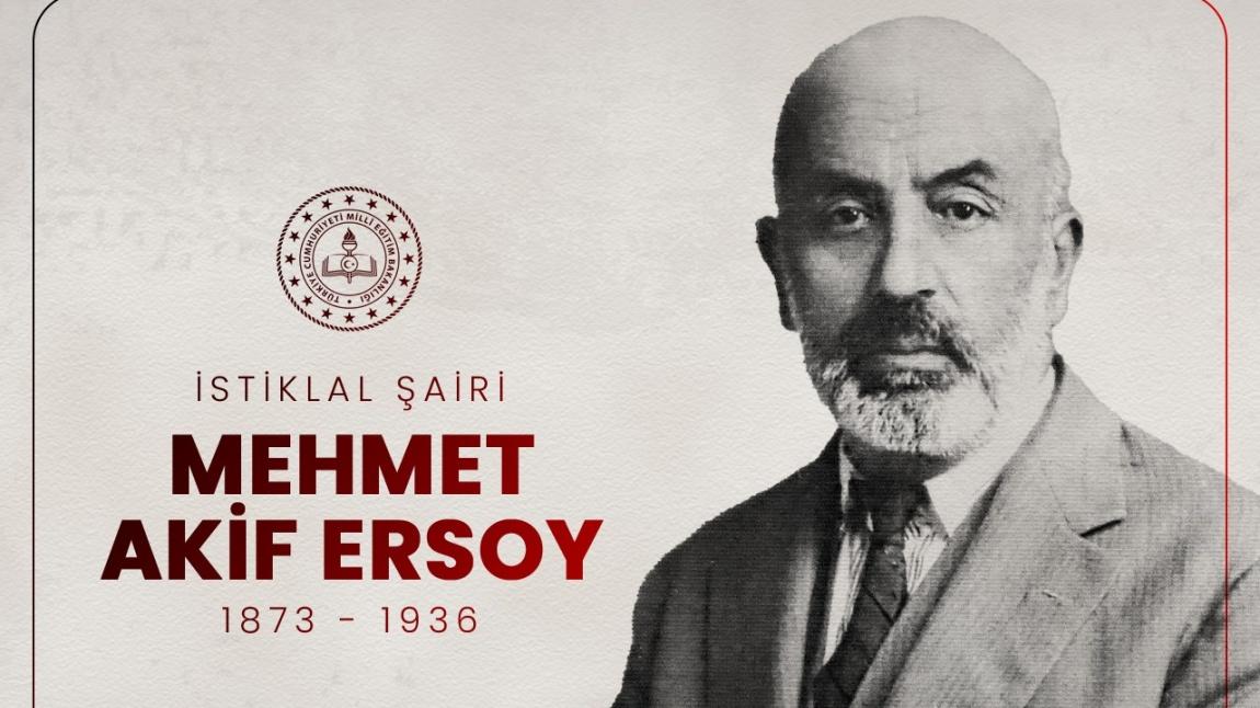 İstiklal Marşı Şairimiz Mehmet Akif Ersoy'u, Ebediyete İntikalinin 87. Yılında Rahmet ve Minnetle Anıyoruz
